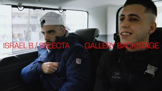 Israel B Selecta  GALLERY SESSIONS Backstage Interview [upl. by Adnovoj]