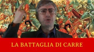 La Battaglia di Carre  Alessandro il Barbero  I Grandi Massacri Storici [upl. by Notgnirrac386]