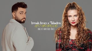 Irmak Arıcı amp Taladro  Gece Gibi Gönlün feat ahmetbsns Mixes [upl. by Ailiec]