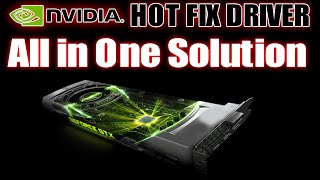 Nvidia Hot Fix Driver  All in One Solution  Like Black Screen No Display and Garbage Screen [upl. by Sucerdor125]