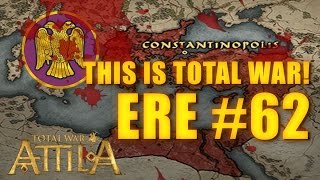 THIS IS TOTAL WAR ATTILA  EASTERN ROMAN EMPIRE 62 [upl. by Yenots]