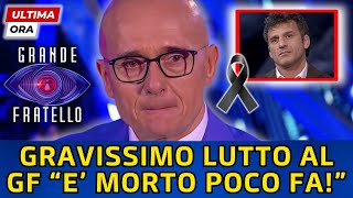 🔴GRANDE FRATELLOALFONSO SIGNORINI IN LACRIME GRAVE LUTTO AL GF PER MARCO MADDALONI E MORTO POCO FA [upl. by Salomi167]