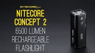 Discontinued NITECORE Concept 2 6500 Lumen Rechargeable Flashlight Beam amp Highlights [upl. by Ennaharas]