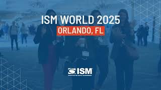 ISM World Conference 2025  Orlando Florida  Ignite Supply Chain Excellence [upl. by Lukey]