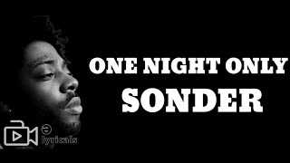 Sonder One Night Only Lyrics [upl. by Martine]