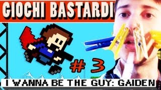 Giochi Bastardi 3  I WANNA BE THE GUY GAIDEN  MOLLETTE in FACCIA Facecam [upl. by Florrie]