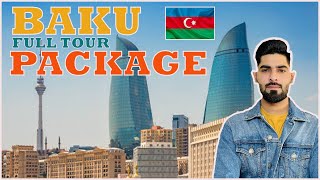 BAKU FULL TOUR COMPLETE DETAILVERY CHEAP VISA OF AZERBAIJAN [upl. by Izabel]