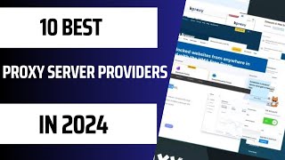 10 Best Proxy Server Providers in 2024 Free amp Paid [upl. by Ruffin216]