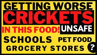 WARNING CRICKETS IN YOUR FOOD  Food Shortages 2022  SHTF [upl. by Aitam]