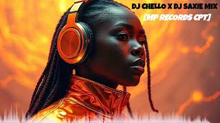 DJ CHELLO X DJ SAXIE MIX latest [upl. by Dedrick]