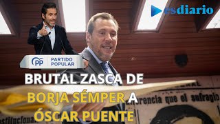 Borja Sémper implacable con Óscar Puente quotSánchez debe buscar otro ministroquot [upl. by Doralynne785]