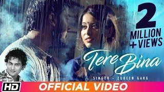 Tere Bina  Official Video  Zubeen Garg  Gunjan Bhardwaj  Yankee Parashar  Lastest Hindi Song [upl. by Kcod]