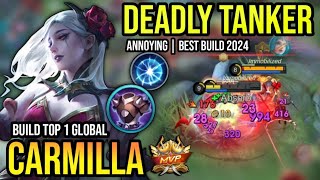 CARMILLA BEST BUILD 2024  BUILD TOP 1 GLOBAL CARMILLA GAMEPLAY  MOBILE LEGENDS✓ [upl. by Gladdie974]