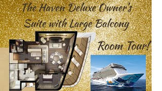 NCL Escape l The Haven Deluxe Owners Suite with Large Balcony Room Tour Suite 17102 [upl. by Atterbury379]