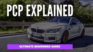 PCP CAR FINANCE EXPLAINED  The ultimate beginners guide 2021 [upl. by Ayna570]