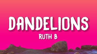 Ruth B  Dandelions Lyrics SlowedReverb [upl. by Arron]