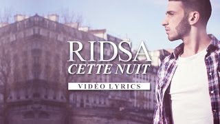 Ridsa  Cette nuit Vidéo Lyrics [upl. by Mackay51]