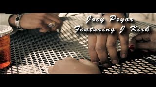 Joey Pryor Feat J Kirk  OFFICIAL MUSIC VIDEO [upl. by Forsyth]