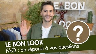 Les 29 questions quon me pose souvent  FAQ Le Bon Look [upl. by Koch191]