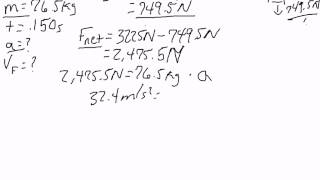 Newtons Second Law of Motion  Solving for Acceleration and Final Velocity [upl. by Lontson451]