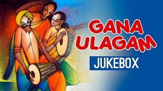 Gana Ulagam  Vol 1 Jukebox  Palani Anthony Nithya  Tamil Songs [upl. by Vareck13]