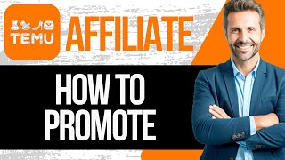 How to Promote Temu Affiliate Program  Step by Step Tutorial 2024 [upl. by Aiyt]