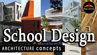 School Building Design  CONCEPTS  Architecture  EduArchs [upl. by Aelak262]