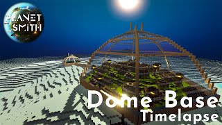 Dome Base Timelapse [upl. by Roanna]