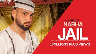 Nabha Jail Full Song Loveraj  New Punjabi Songs 2017  Swagan Records [upl. by Maurice770]