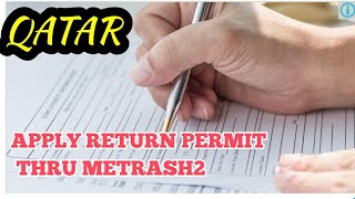 metrash2 returnpermitqatar APPLY QATAR RETURN PERMIT THRU METRASH2 ll RETURN PERMIT QATAR [upl. by Beryle]