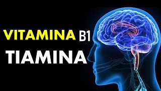 🔴 TIAMINA VITAMINA B1  Para qué sirve Alimentos ricos Deficiencia Cómo se toma y MÁS [upl. by Noseaj]