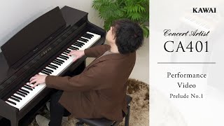 Kawai CA401 Digital Piano  Performance Video  Prelude No 1 in C major Op 28 Chopin [upl. by Kamal]