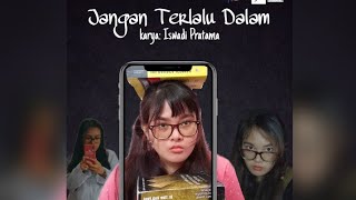 Monolog quotJangan Terlalu Dalamquot karya Iswadi Pratama Hana Edri Rilgisari Fesmovi3 [upl. by Convery]