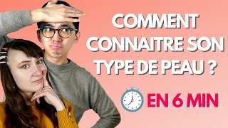 Comment connaitre son type de peau en 6 minutes [upl. by Ahseikal]