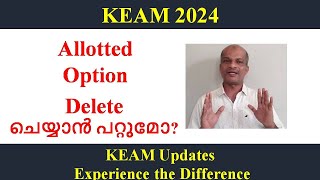 KEAM 2024 II Can I delete the allotted College [upl. by Mauldon]