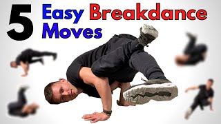 5 Easy Breakdance Moves Everybody Can Learn  𝐕𝐈𝐓𝐀𝐋𝐈𝐓𝐘 [upl. by Airreis]