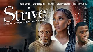 Strive 2019 Full Movie  Family Drama  Danny Glover [upl. by Nahraf]