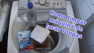 Como limpar máquina de lavar roupa [upl. by Ednarb]