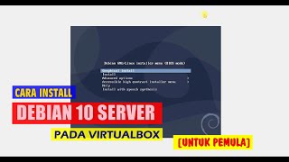 CARA INSTALL DEBIAN 10 SERVER PADA VIRTUALBOX UNTUK PEMULA [upl. by Dugaid]