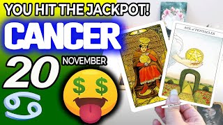 Cancer ♋🤑 YOU HIT THE JACKPOT💲💲 horoscope for today NOVEMBER 20 2024 ♋ cancer tarot NOVEMBER 20 [upl. by Oidale]