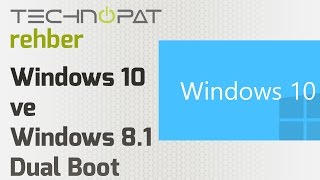 Windows 10 Kurulumu ve Windows 81 Dual Boot [upl. by Naivad]