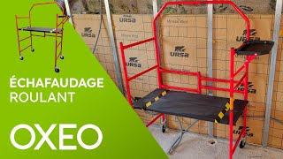 Echafaudage roulant pliable OXEO [upl. by Shorter]