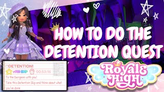 How to do the Detention Quest  Royale High [upl. by Eigroeg]