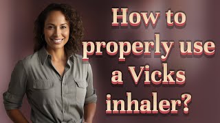 How to properly use a Vicks inhaler [upl. by Thibault]