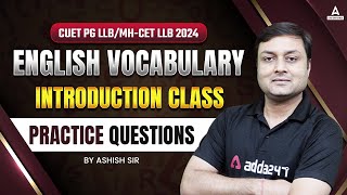 CUET PG LLBMHCET LLB 2024  English Vocabulary Introduction Class  Practice Questions [upl. by Lat]