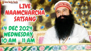 4 Dec 2024  Live Naamcharcha Satsang  Sirsa SaintMSGInsan [upl. by Aryk]