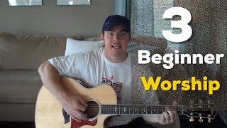 3 Beginner Worship Songs on Guitar Easy to Play Matt McCoy [upl. by Eliott]