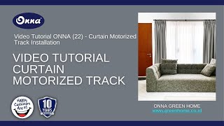 Video Tutorial ONNA 22  Curtain Motorized [upl. by Amliw257]