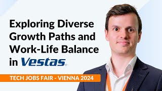 How vestas is Redefining Career Development and Employee Wellbeing  Tech Jobs Fair  Vienna 2024 [upl. by Isej]