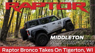 Brand New Ford Raptor Bronco Takes On Tigerton WI OHV Park [upl. by Jaenicke588]